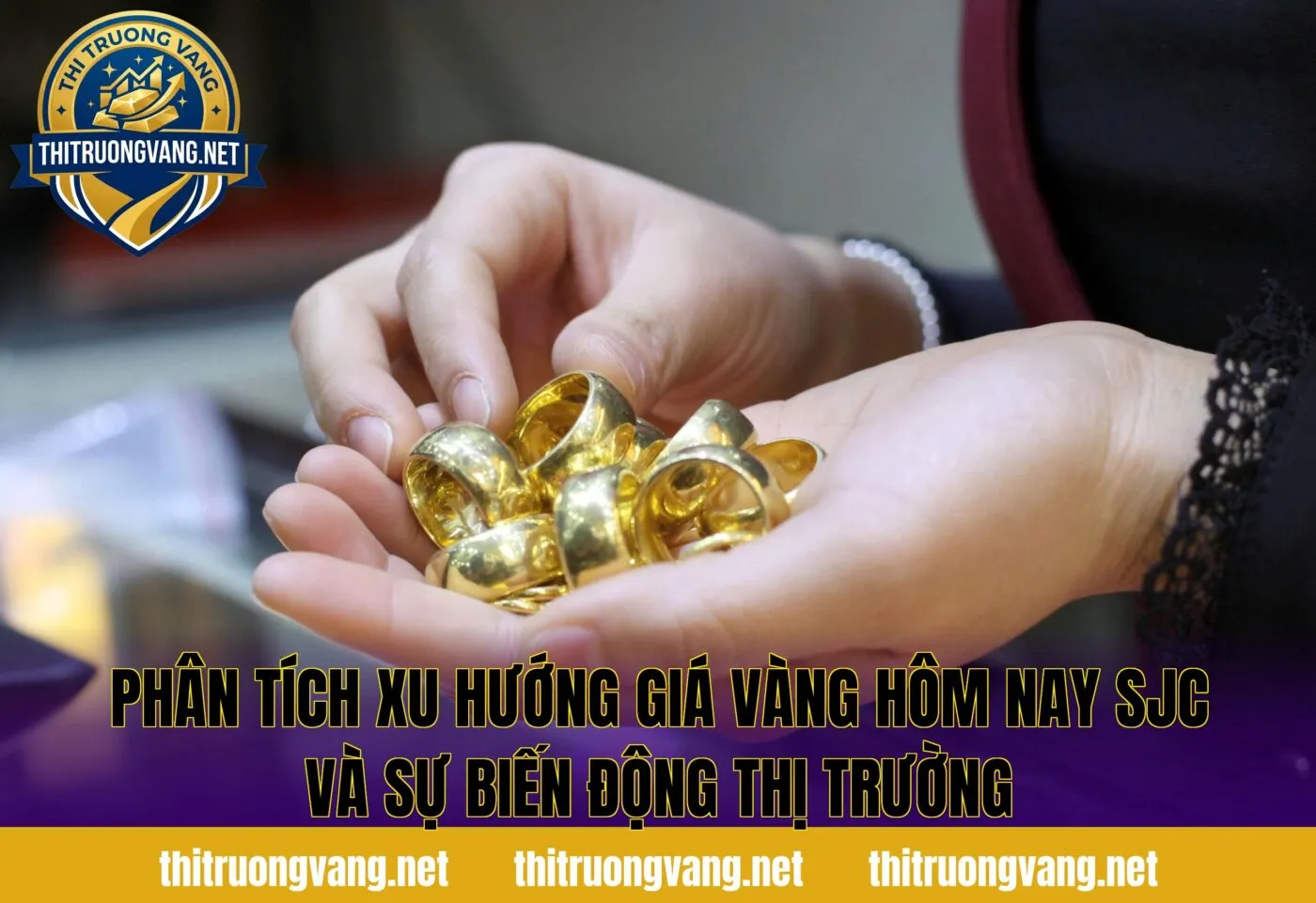 Phân tích xu hướng giá vàng hôm nay SJC và sự biến động thị trường