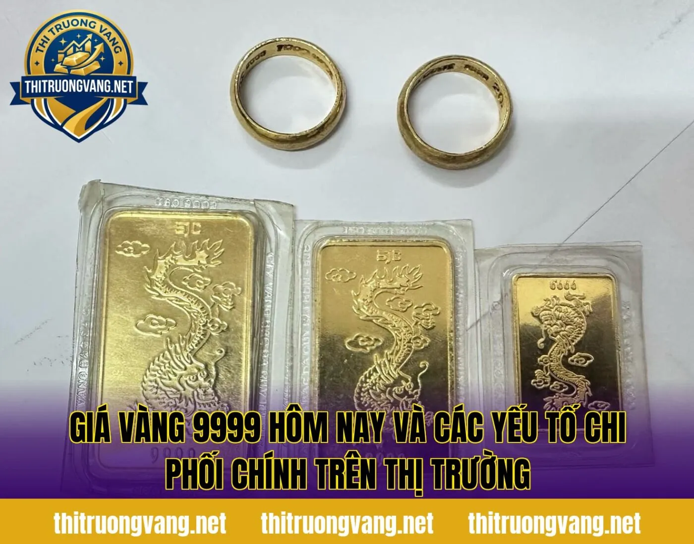 Giá vàng 9999 hôm nay và các yếu tố chi phối chính trên thị trường