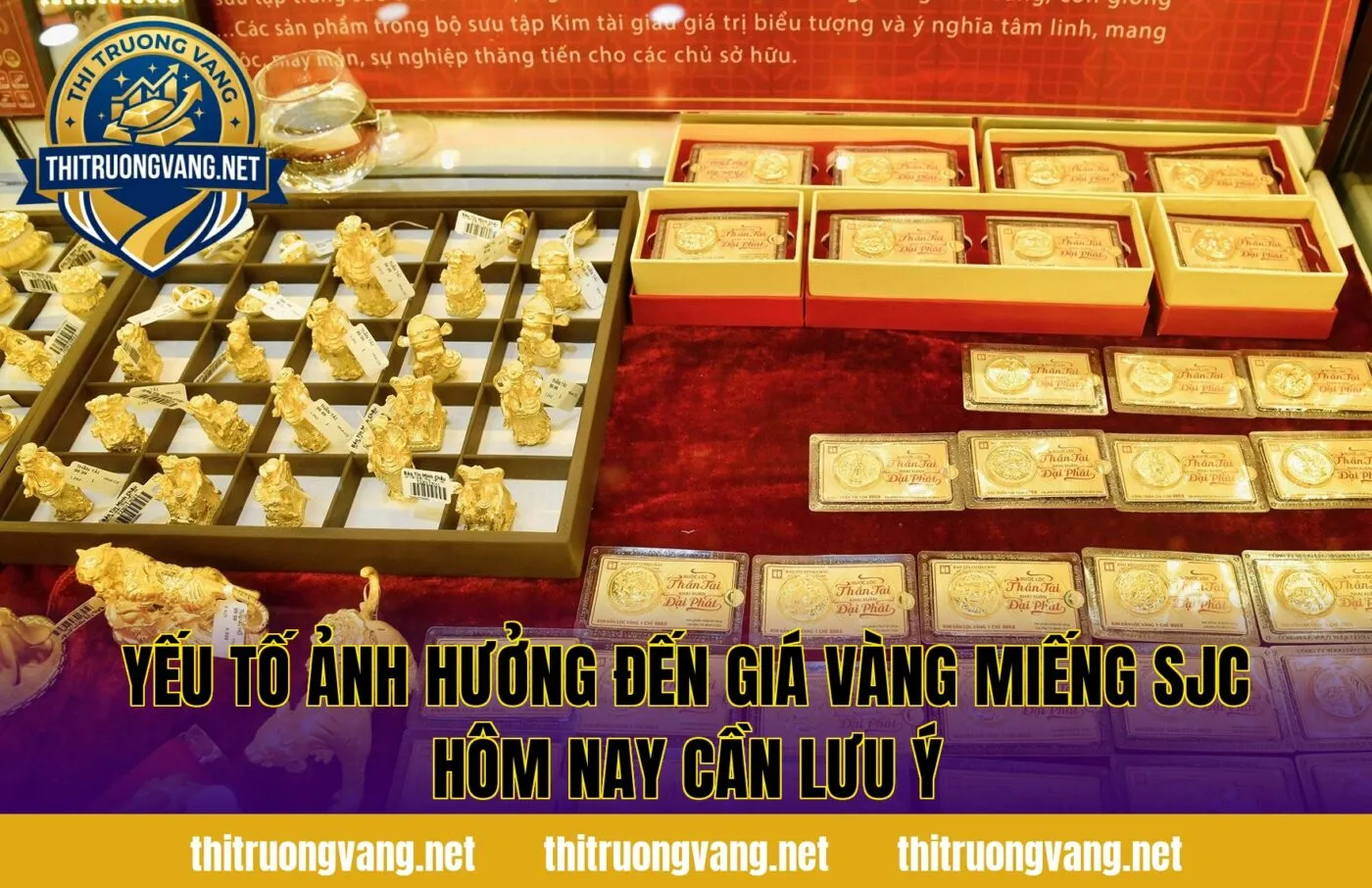 Yếu tố ảnh hưởng đến giá vàng miếng SJC hôm nay cần lưu ý