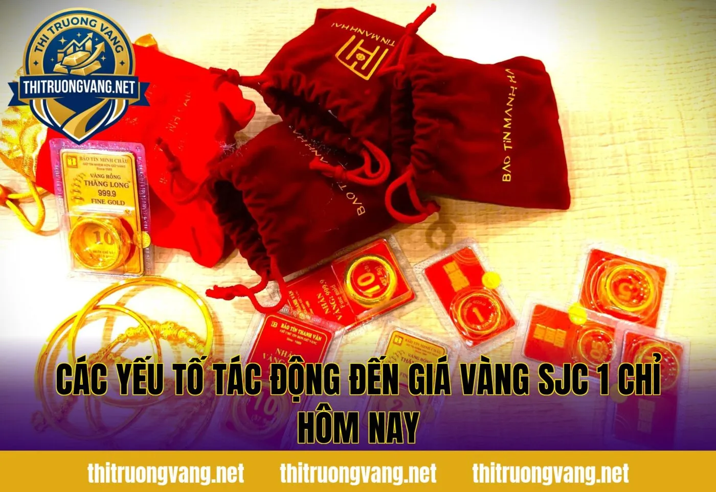 Các yếu tố tác động đến giá vàng SJC 1 chỉ hôm nay