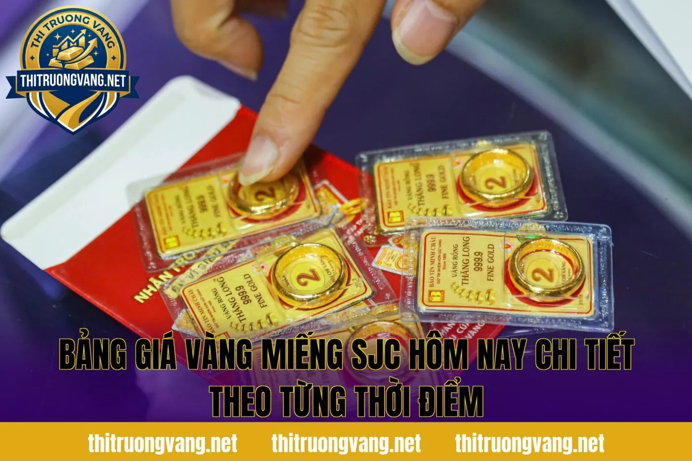 Bảng giá vàng miếng SJC hôm nay chi tiết theo từng thời điểm