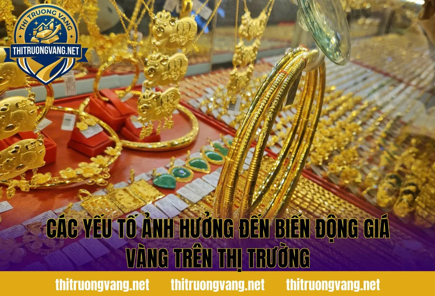 Các yếu tố ảnh hưởng đến biến động giá vàng trên thị trường
