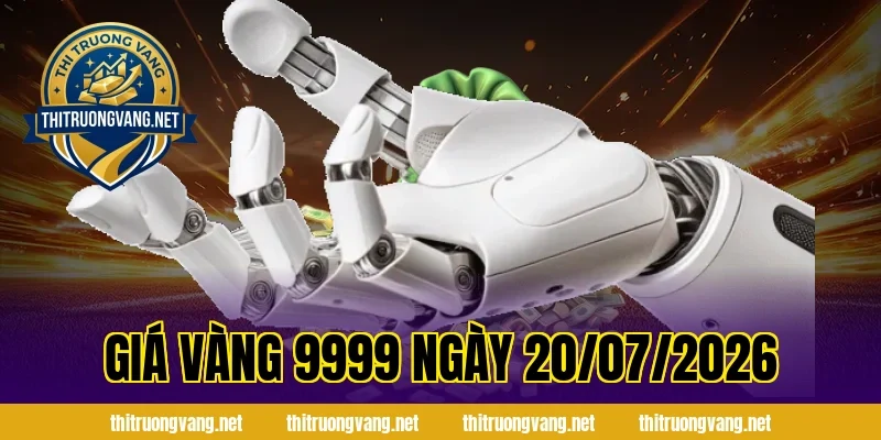 giá vàng 9999 ngày 20/07/2026